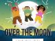 Thành ngữ over the moon nghĩa là gì?
